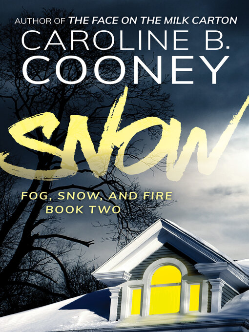 Title details for The Snow by Caroline B. Cooney - Wait list